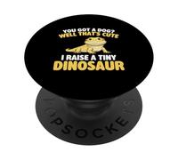 I Raise A Tiny Dinosaur - Bearded Dragon Lover Lizard Owner PopSockets Adhesive PopGrip