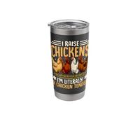 I Raise Chickens I'm Literally A Chicken Tender Funny Pun Stainless Steel Insulated Tumbler