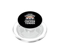 I Raise Chickens Im Literally A Chicken Tender Saying PopSockets PopGrip for MagSafe
