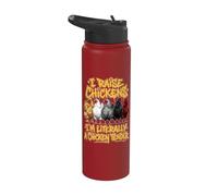 I Raise Chickens I'm Literally a Chicken Tender Stainless Steel Insulated Water Bottle