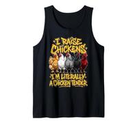 I Raise Chickens I'm Literally a Chicken Tender Tank Top