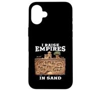 I Raise Empires In Sand Funny Ant Colony Lover Case for iPhone 16 Plus