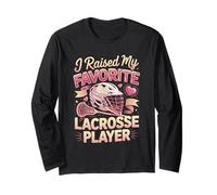 I Raised My Favorite Lacrosse Player Mom Dad Long Sleeve T-Shirt