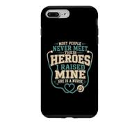 I Raised My Hero And She Became A Nurse Case for iPhone 7 Plus/8 Plus