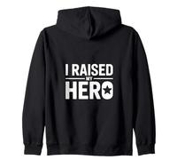 I Raised My Hero Proud Parent Mom Dad Quote Zip Hoodie