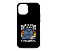 I Ran The House While You Were Gone Its Fine Dont Ask Case for iPhone 12/12 Pro