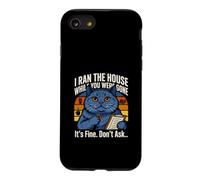 I Ran The House While You Were Gone Its Fine Dont Ask Case for iPhone SE (2020) / 7/8