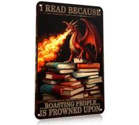 I Read Because Roasting Dragons Funny Book Lover Dragon Metal Tin Sign