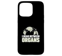 I Read Between Organs Funny Mortuary Science An Autopsy Tech Case for iPhone 15 Pro Max