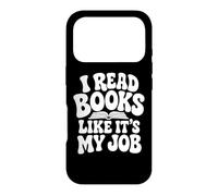 I Read Books Like It's My Job Librarian Book Library Lover Case for iPhone 17 Pro