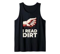 I Read Dirt Archaeology Excavation Stratigraphy Tank Top
