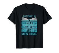I Read History and Know Things Cute Book Lovers Gift T-Shirt