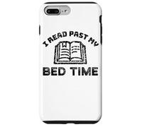 I Read Past My bed time book Lover Case for iPhone 7 Plus/8 Plus
