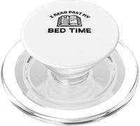 I Read Past My bed time book Lover PopSockets PopGrip for MagSafe