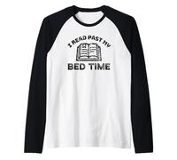 I Read Past My Bed time Book Lover Raglan Baseball Tee
