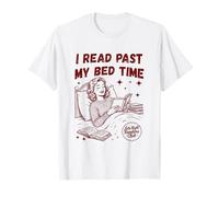I Read Past My Bed Time Late Night Readers Club Book Lover T-Shirt