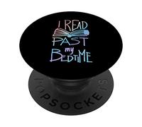 I Read Past My Bedtime - Book Lover Reader Reading Quote PopSockets Swappable PopGrip