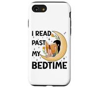 I read past my bedtime - Book Lovers Reader Reading Bookworm Case for iPhone SE (2020) / 7 / 8