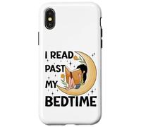I read past my bedtime - Book Lovers Reader Reading Bookworm Case for iPhone X/XS
