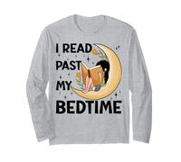 I read past my bedtime - Book Lovers Reader Reading Bookworm Long Sleeve T-Shirt