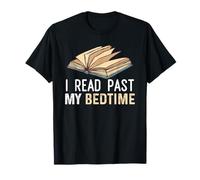 I Read Past My Bedtime Cute Quote Book Lover Reading T-Shirt