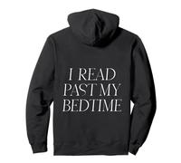 I read past my bedtime, reading books, bookish, book lovers Pullover Hoodie
