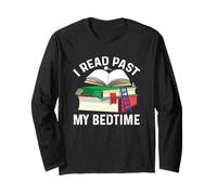I Read Past My Bedtime Shirt Cute Quote Book Lover Reading Long Sleeve T-Shirt