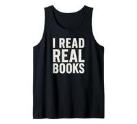 I Read Real Books - Text Only Black and White Tank Top