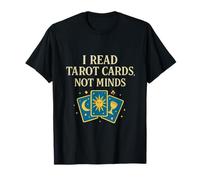 I Read Tarot Cards Not Minds Tarot Reader Design T-Shirt