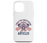 I Read the Constitution for the Articles Funny USA Law Joke Case for iPhone 13 Pro Max