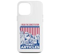 I Read the Constitution for the Articles Funny USA Law Joke Case for iPhone 13 Pro Max