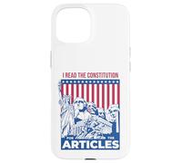 I Read the Constitution for the Articles Funny USA Law Joke Case for iPhone 15