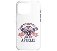 I Read the Constitution for the Articles Funny USA Law Joke Case for iPhone 16 Pro