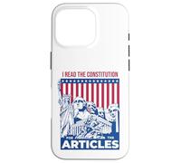 I Read the Constitution for the Articles Funny USA Law Joke Case for iPhone 16 Pro