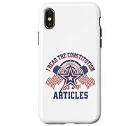 I Read the Constitution for the Articles Funny USA Law Joke Case for iPhone X/XS