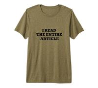 I Read The Entire Article Funny Sarcastic Internet Humor Premium T-Shirt