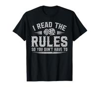 I Read The Rules So You Don't Have To T-Shirt