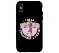 I Read Therefore I Dance Book Books Readers Dancer Dancing Case for iPhone X/XS