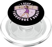 I Read Therefore I Dance Book Books Readers Dancer Dancing PopSockets PopGrip for MagSafe