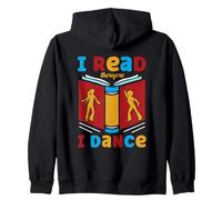 I Read Therefore I Dance Book Books Readers Dancer Dancing Zip Hoodie