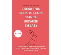 I read this book to learn Spanish because I'M LAZY: Learn Spanish with 24 diary entries