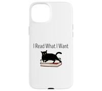 I Read What I Want Cat Funny Bookworms Reading Book Case for iPhone 15 Plus