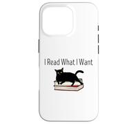 I Read What I Want Cat Funny Bookworms Reading Book Case for iPhone 16 Pro