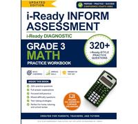 i-Ready Inform Diagnostic Assessment Preparation Workbook - Grade 3 Math: 320+ i-Ready Inform Diagnostic Practice Questions with Full Answer Explanations