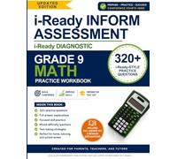 i-Ready Inform Diagnostic Assessment Preparation Workbook - Grade 9 Math: 320+ i-Ready Inform Diagnostic Math Practice Questions with Full Answer ... Inform Diagnostic Preparation Series)