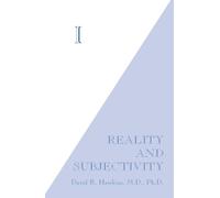 I: Reality And Subjectivity