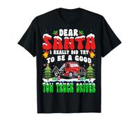I Really Did Try to Be Good Tow Truck Driver Christmas Santa T-Shirt