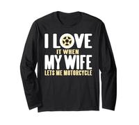 I Really Enjoy When My Wife Lets Me Ride My Motorcycle Long Sleeve T-Shirt