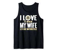 I Really Enjoy When My Wife Lets Me Ride My Motorcycle Tank Top