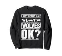 I Really Just Like Wolves Wolf Lover Forest Wildlife Nature Sweatshirt